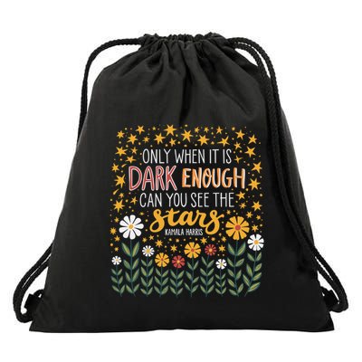 Kamala Only When It Is Dark Enough Can You See The Stars Drawstring Bag
