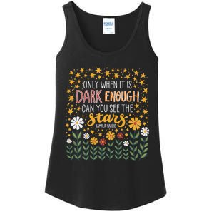 Kamala Only When It Is Dark Enough Can You See The Stars Ladies Essential Tank