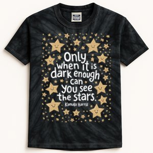 Kamala Only When It Is Dark Enough Can You See The Stars Kids Tie-Dye T-Shirt