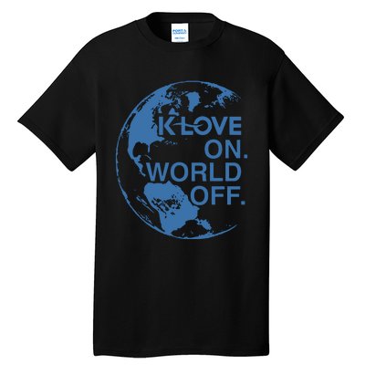 Klove On World Off Tall T-Shirt