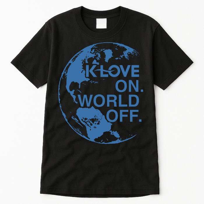 Klove On World Off Tall T-Shirt