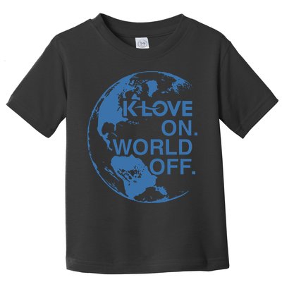 Klove On World Off Toddler T-Shirt