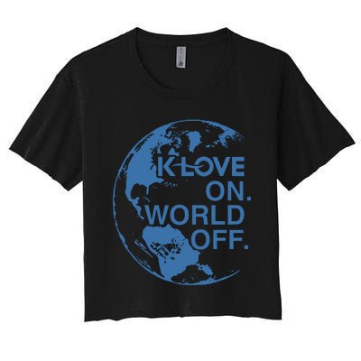 Klove On World Off Women's Crop Top Tee