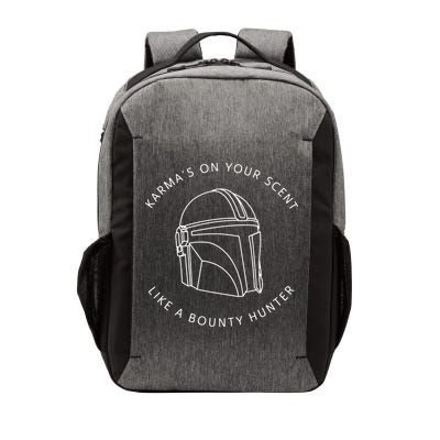 Karma’s On Your Scent Like A Bounty Hunter Me And Karma Vibe Like That Vector Backpack