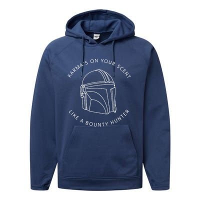 Karma’s On Your Scent Like A Bounty Hunter Me And Karma Vibe Like That Performance Fleece Hoodie