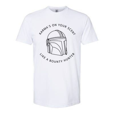 Karma’s On Your Scent Like A Bounty Hunter Me And Karma Vibe Like That Softstyle CVC T-Shirt