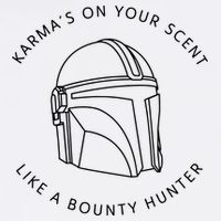 Karma’s On Your Scent Like A Bounty Hunter Me And Karma Vibe Like That Sustainable Bucket Hat