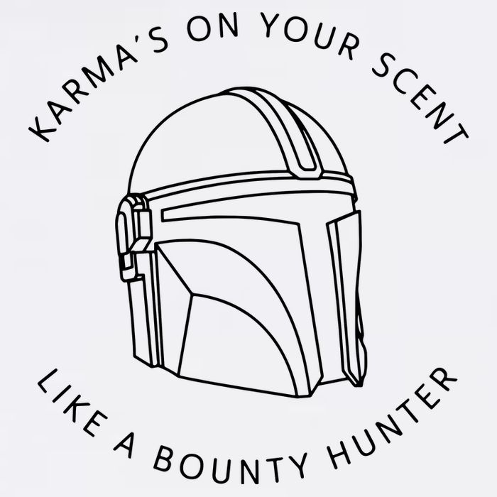 Karma’s On Your Scent Like A Bounty Hunter Me And Karma Vibe Like That Sustainable Bucket Hat