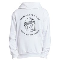 Karma’s On Your Scent Like A Bounty Hunter Me And Karma Vibe Like That Urban Pullover Hoodie