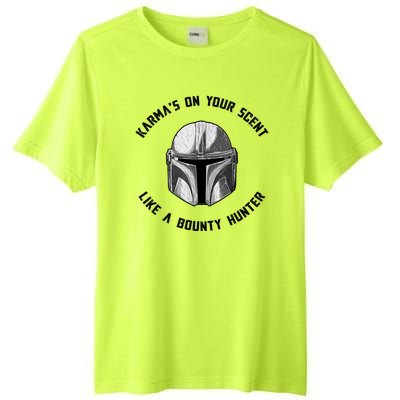 Karmas On Your Scent Like A Bounty Hunter Tall Fusion ChromaSoft Performance T-Shirt