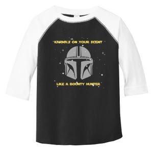 Karma’s On Your Scent Like Bounty Hunter TS Inspired Toddler Fine Jersey T-Shirt