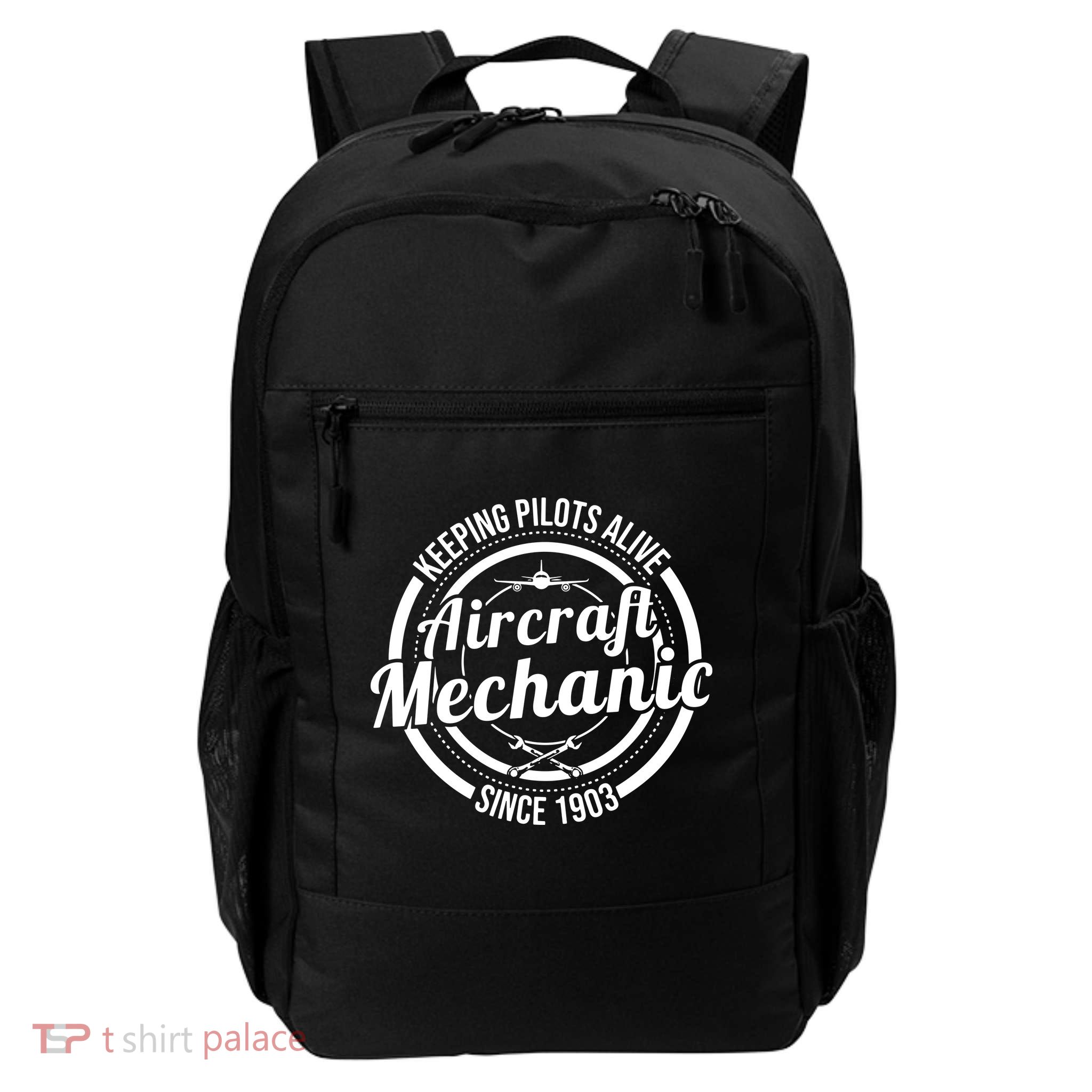 Keeping Pilots Alive Aircraft Mechanic Since 1903 Daily Commute Backpack