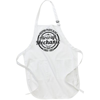 Keeping Pilots Alive Aircraft Mechanic Since 1903 Full-Length Apron With Pockets