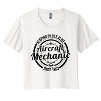 Keeping Pilots Alive Aircraft Mechanic Since 1903 Women's Crop Top Tee