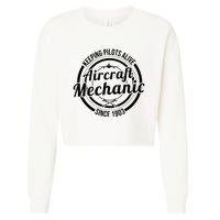 Keeping Pilots Alive Aircraft Mechanic Since 1903 Cropped Pullover Crew