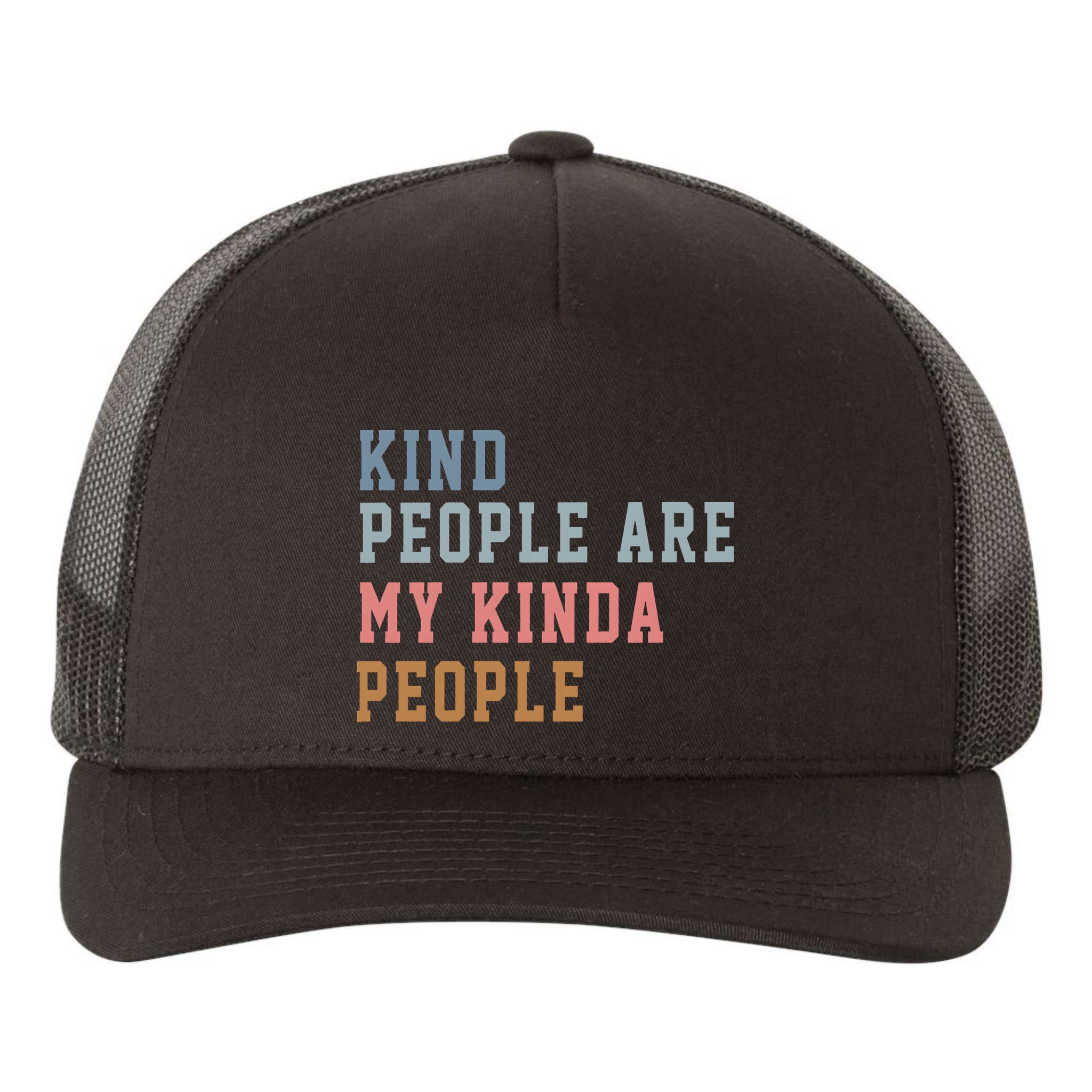 Kind People Are My Kinda People Yupoong Adult 5-Panel Trucker Hat