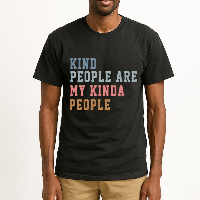 Kind People Are My Kinda People Tall T-Shirt