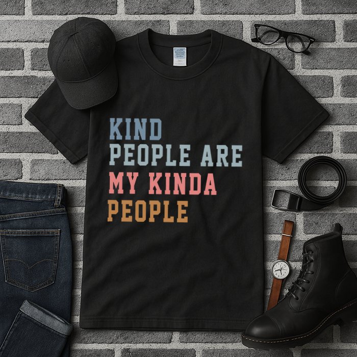 Kind People Are My Kinda People Tall T-Shirt