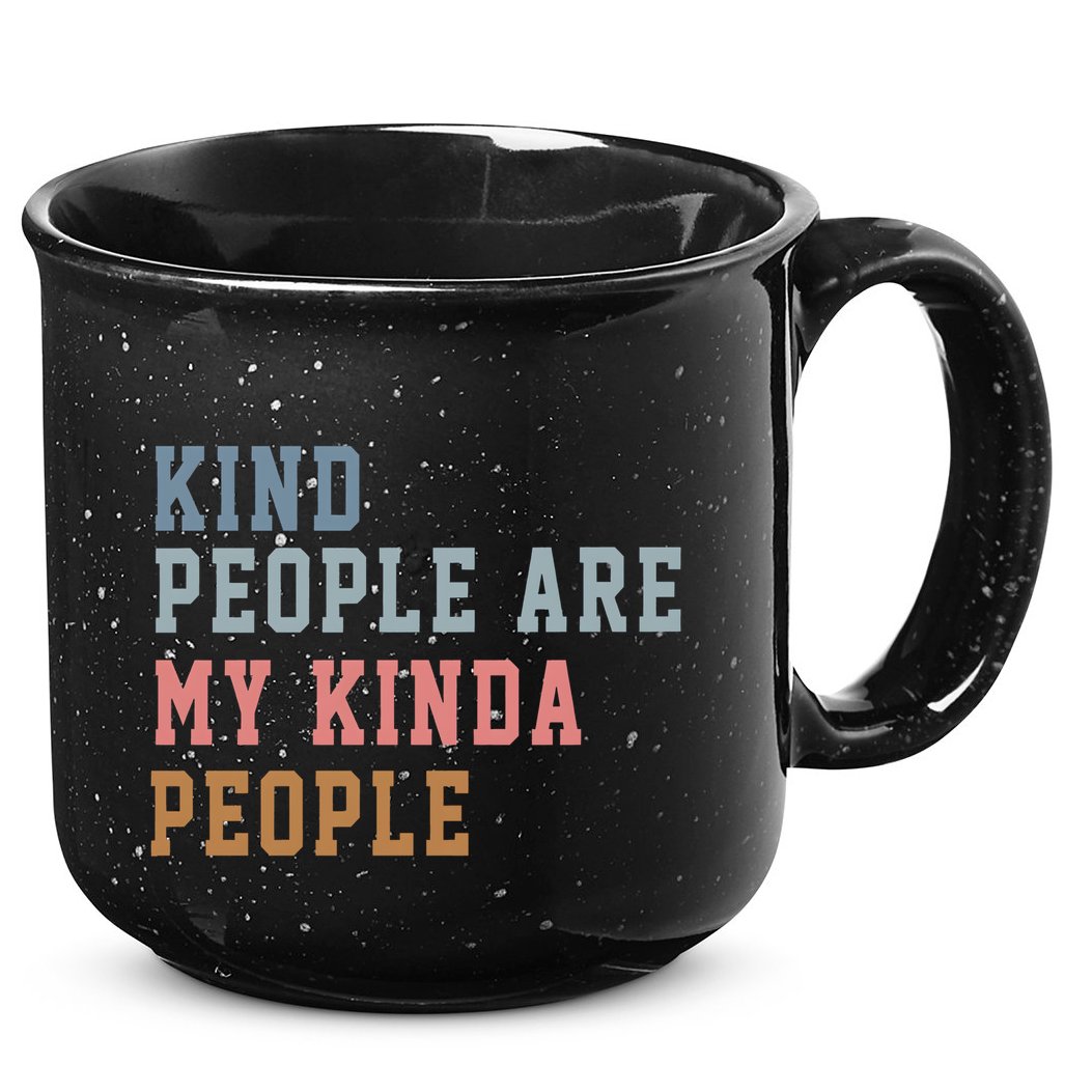 Kind People Are My Kinda People 15oz Campfire Ceramic Mug