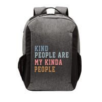 Kind People Are My Kinda People Vector Backpack