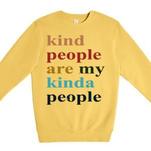 Kind People Are My Kinda People Retro Colorful Premium Crewneck Sweatshirt