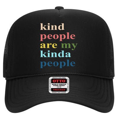 Kind People Are My Kinda People Retro Colorful High Crown Mesh Back Trucker Hat