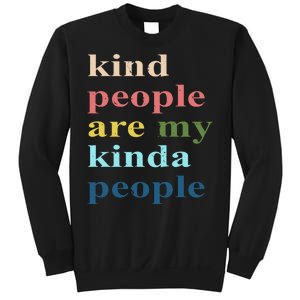 Kind People Are My Kinda People Retro Colorful Sweatshirt