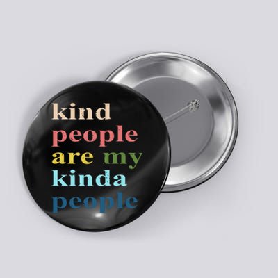 Kind People Are My Kinda People Retro Colorful Button