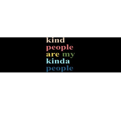 Kind People Are My Kinda People Retro Colorful Bumper Sticker