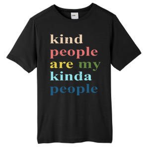 Kind People Are My Kinda People Retro Colorful Tall Fusion ChromaSoft Performance T-Shirt