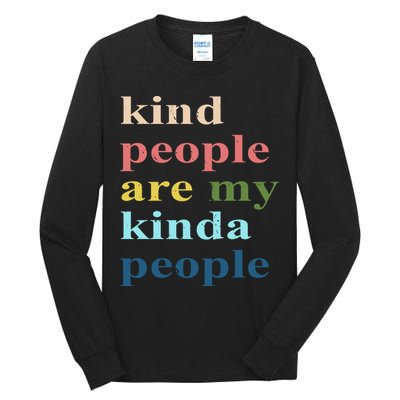 Kind People Are My Kinda People Retro Colorful Tall Long Sleeve T-Shirt