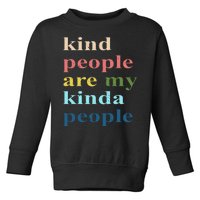 Kind People Are My Kinda People Retro Colorful Toddler Sweatshirt