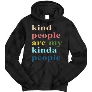 Kind People Are My Kinda People Retro Colorful Tie Dye Hoodie