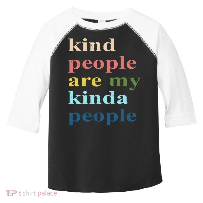 Kind People Are My Kinda People Retro Colorful Toddler Fine Jersey T-Shirt