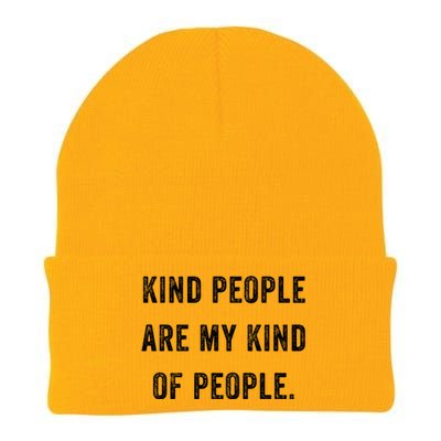 Kind People Are My Kind Of People Kindness A Cool Superpower Great Gift Knit Cap Winter Beanie