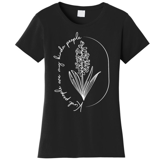 Kind People Are My Kinda People Women's T-Shirt