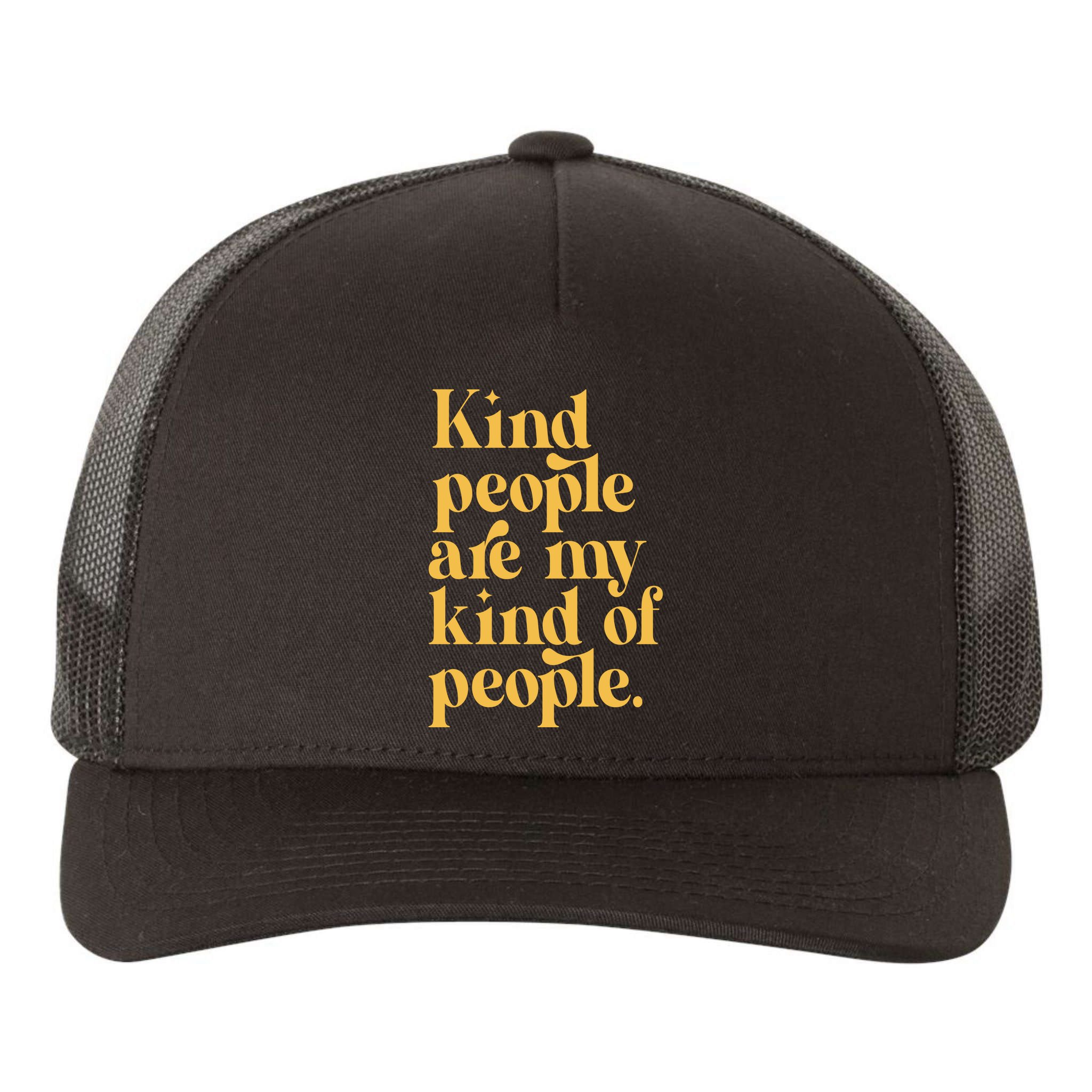 Kind People Are My Kind Of People Yupoong Adult 5-Panel Trucker Hat