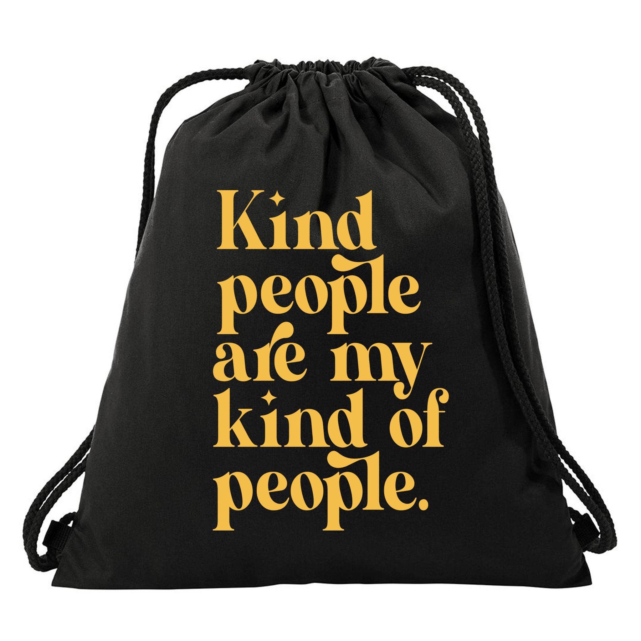 Kind People Are My Kind Of People Drawstring Bag