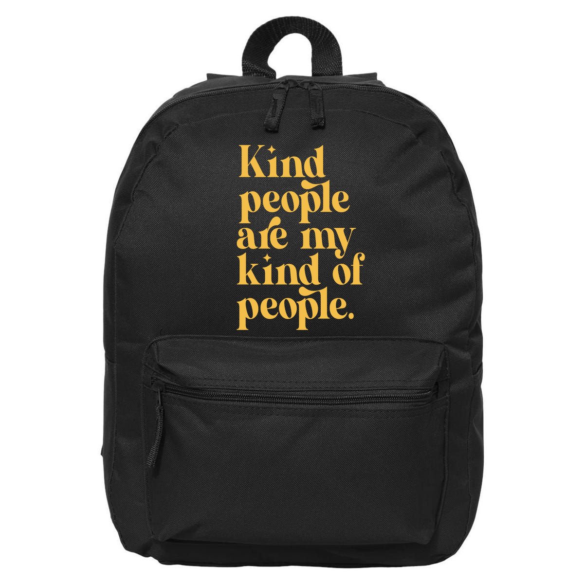 Kind People Are My Kind Of People 16 in Basic Backpack