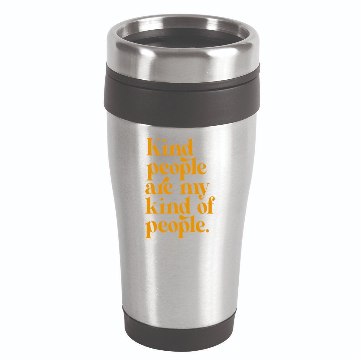 Kind People Are My Kind Of People 16oz Travel Tumbler