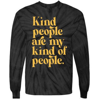 Kind People Are My Kind Of People Tie-Dye Long Sleeve Shirt
