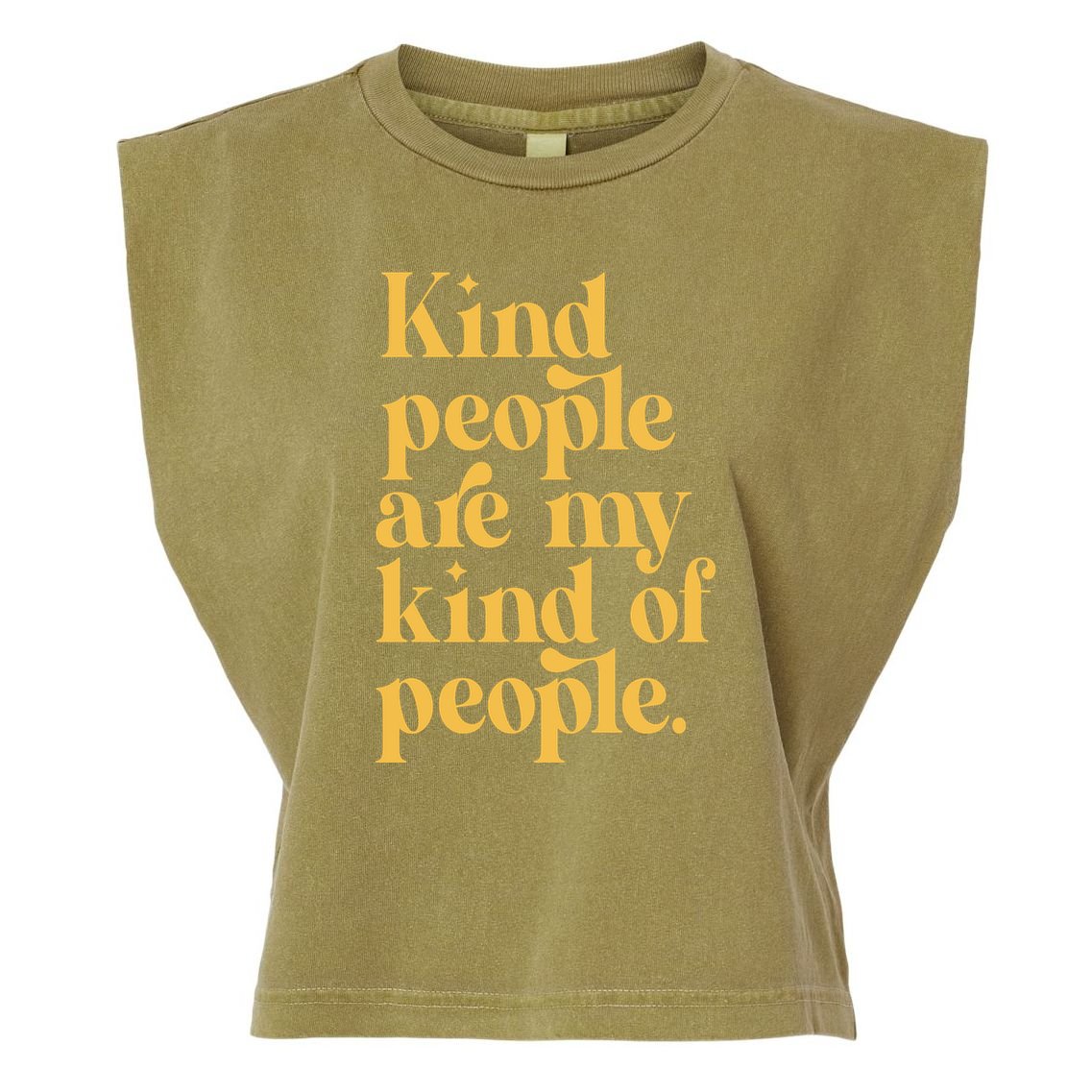 Kind People Are My Kind Of People Garment-Dyed Women's Muscle Tee