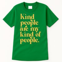 Kind People Are My Kind Of People Tall T-Shirt