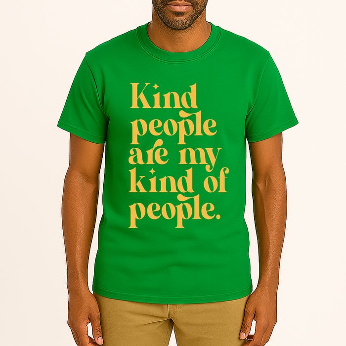 Kind People Are My Kind Of People Tall T-Shirt