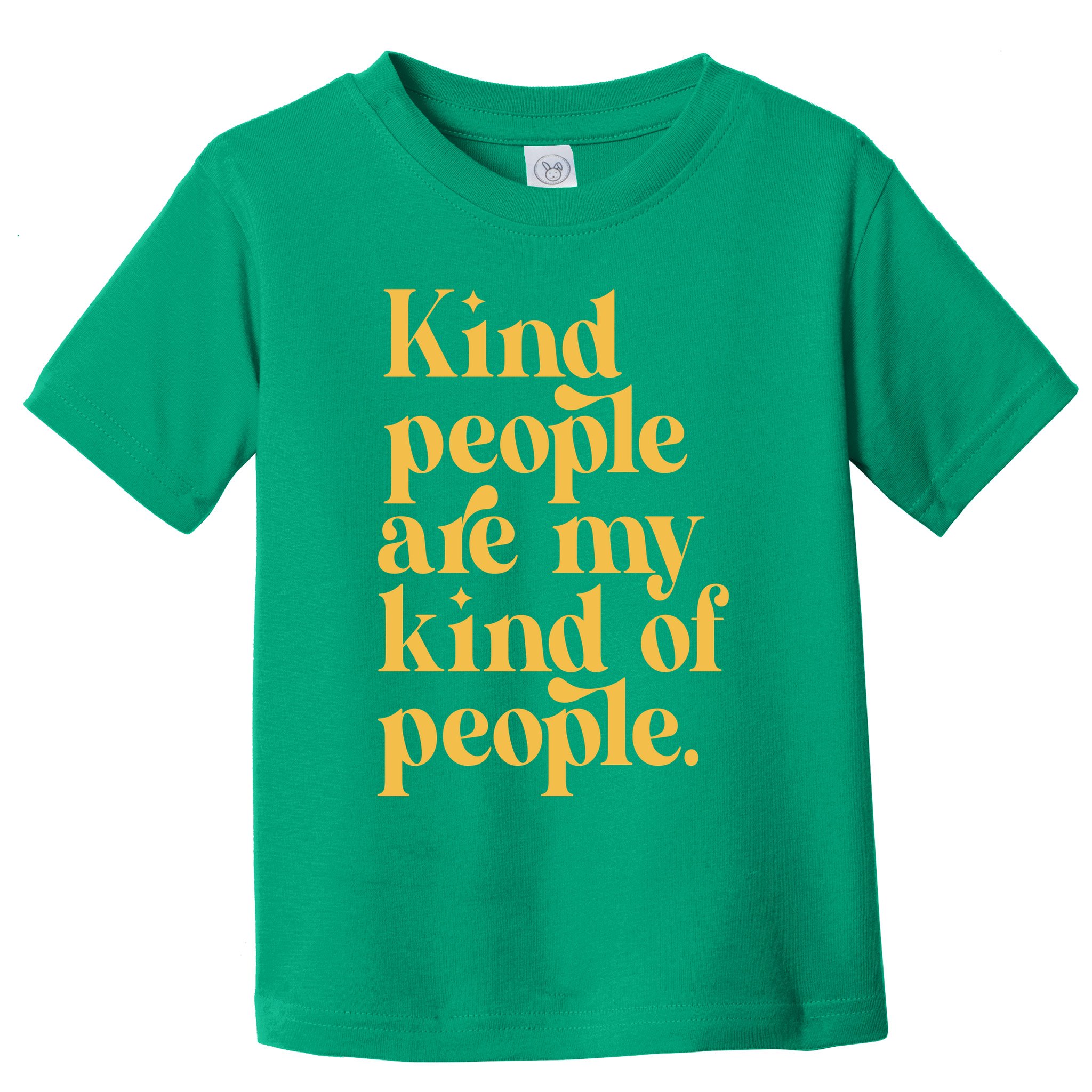 Kind People Are My Kind Of People Toddler T-Shirt