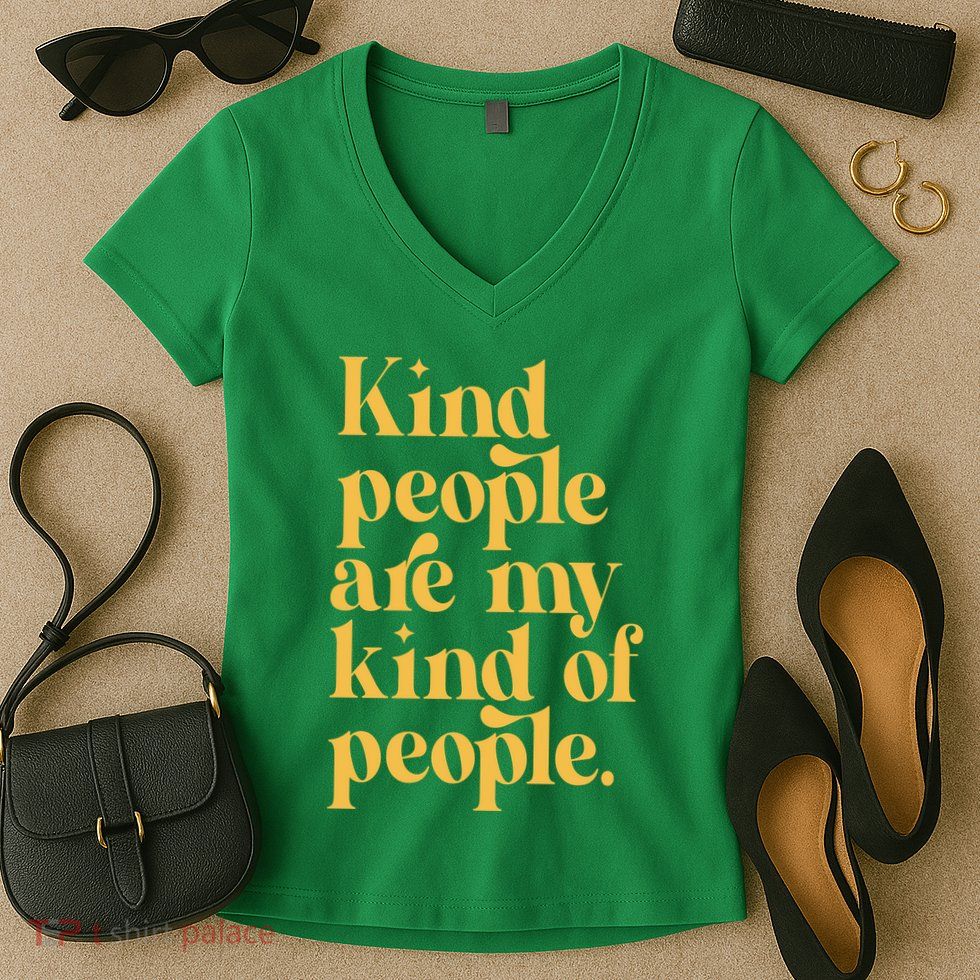 Kind People Are My Kind Of People Women's V-Neck T-Shirt