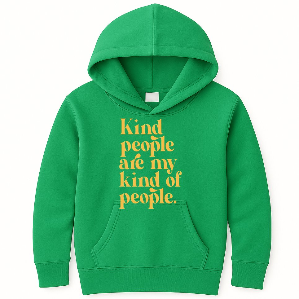 Kind People Are My Kind Of People Kids Hoodie