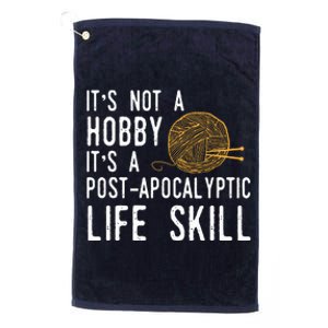 Knitting Post Apocalyptic Life Skill Funny Knitter Platinum Collection Golf Towel