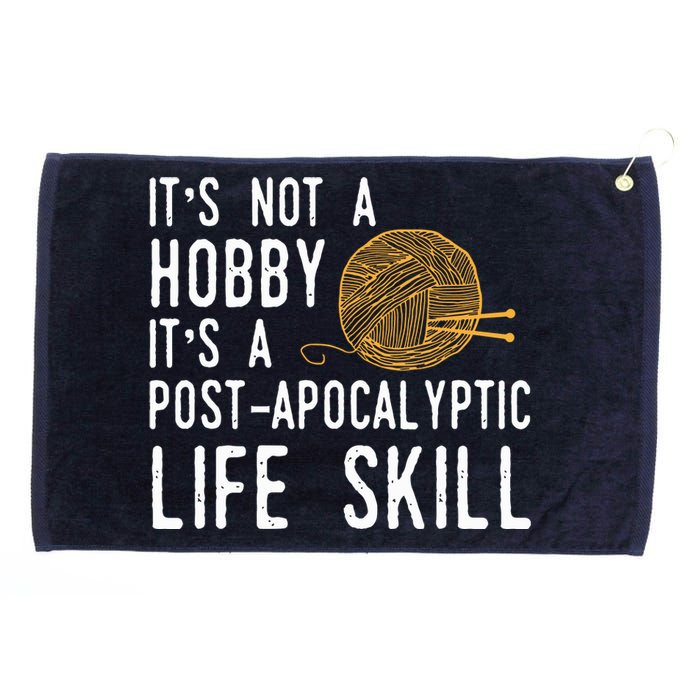 Knitting Post Apocalyptic Life Skill Funny Knitter Grommeted Golf Towel