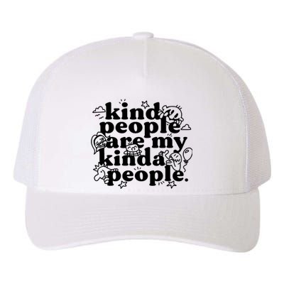 Kind People Are My Kinda People Yupoong Adult 5-Panel Trucker Hat